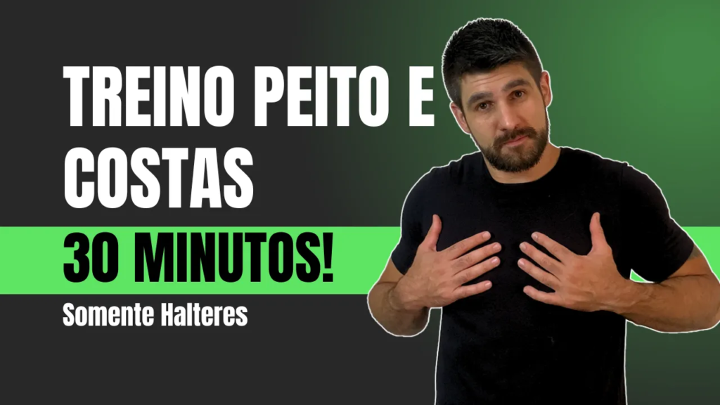 Homem demonstrando treino de peito e costas com foco em halteres.